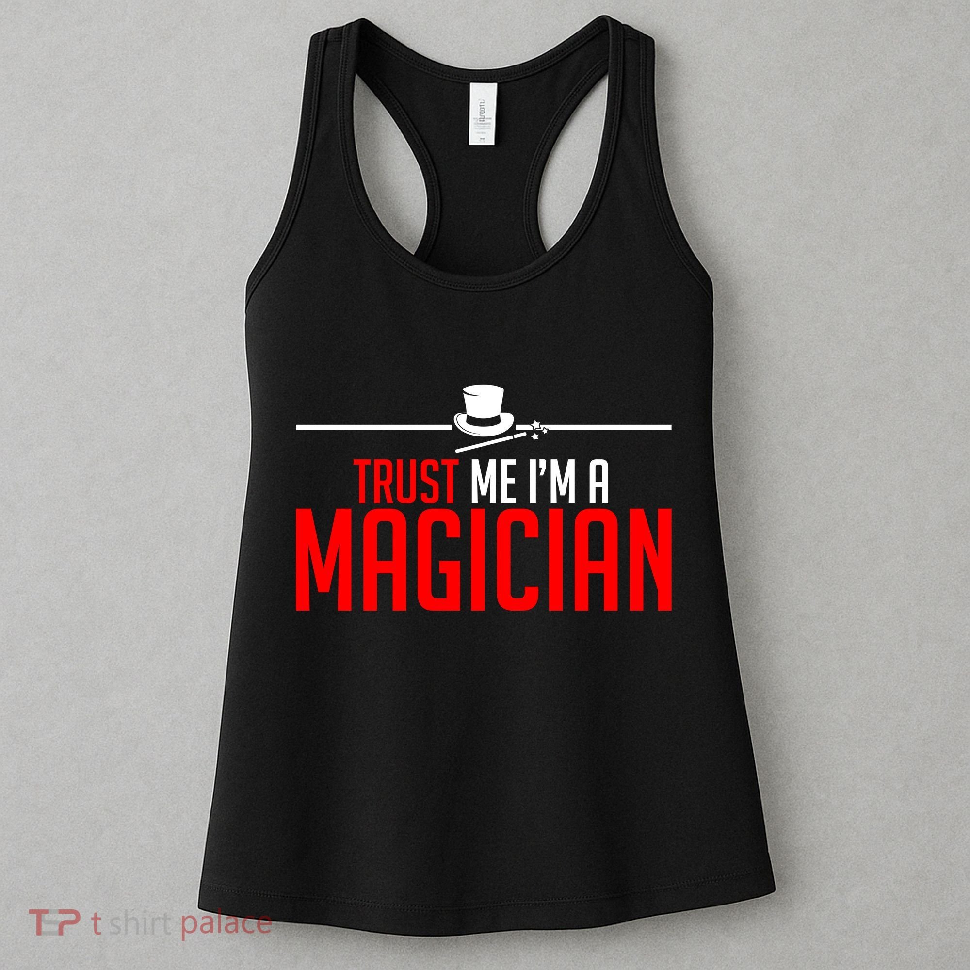 Trust Me I'm A Magician Women's Tank Top