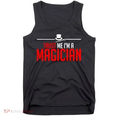 Trust Me I'm A Magician Tank Top
