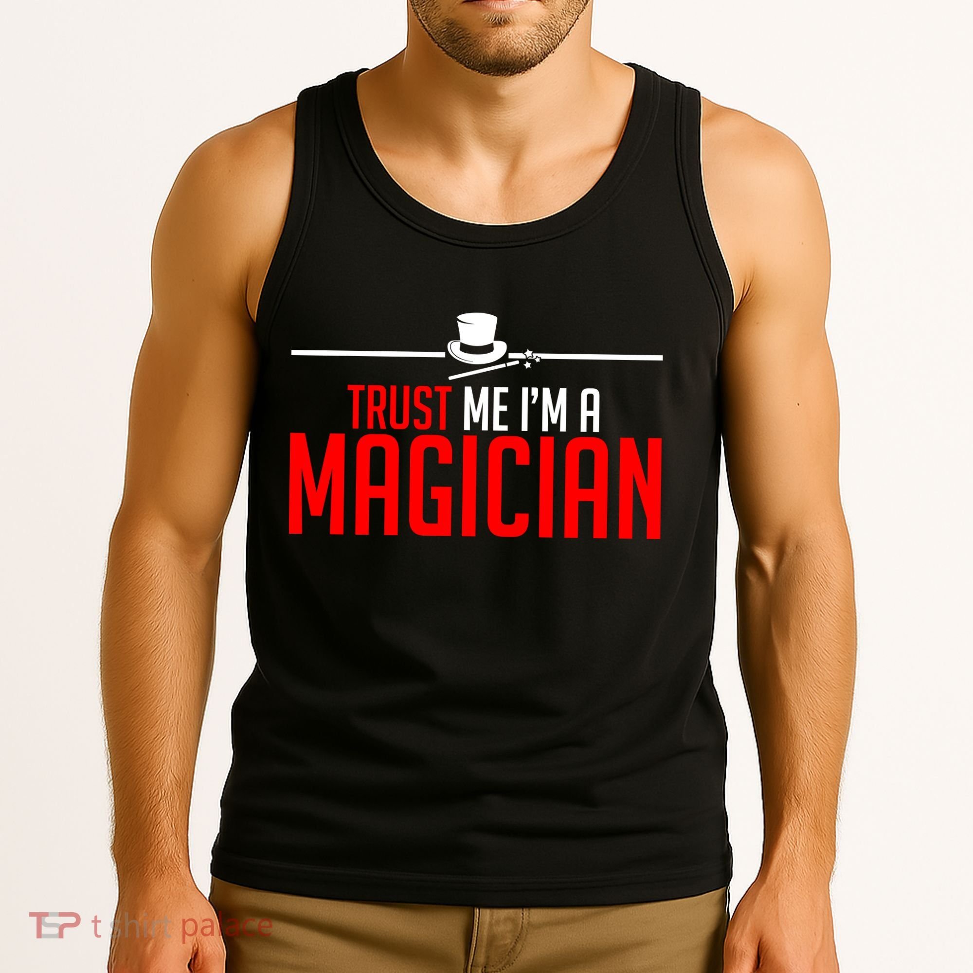 Trust Me I'm A Magician Tank Top