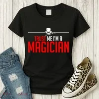 Trust Me I'm A Magician Women's T-Shirt thumb 3