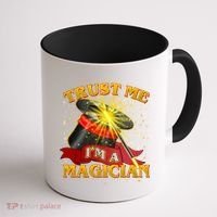 Trust Me I'm A Magician Funny Coffee Mug thumb 1
