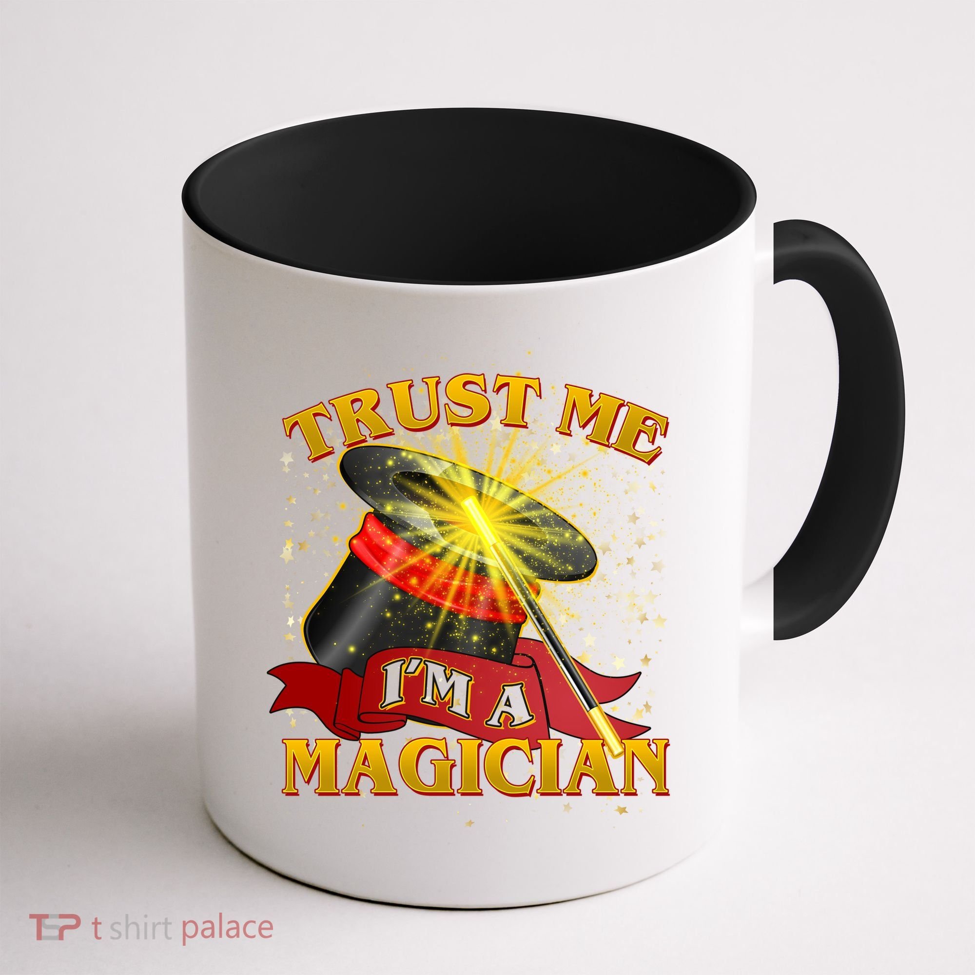 Trust Me I'm A Magician Funny Coffee Mug