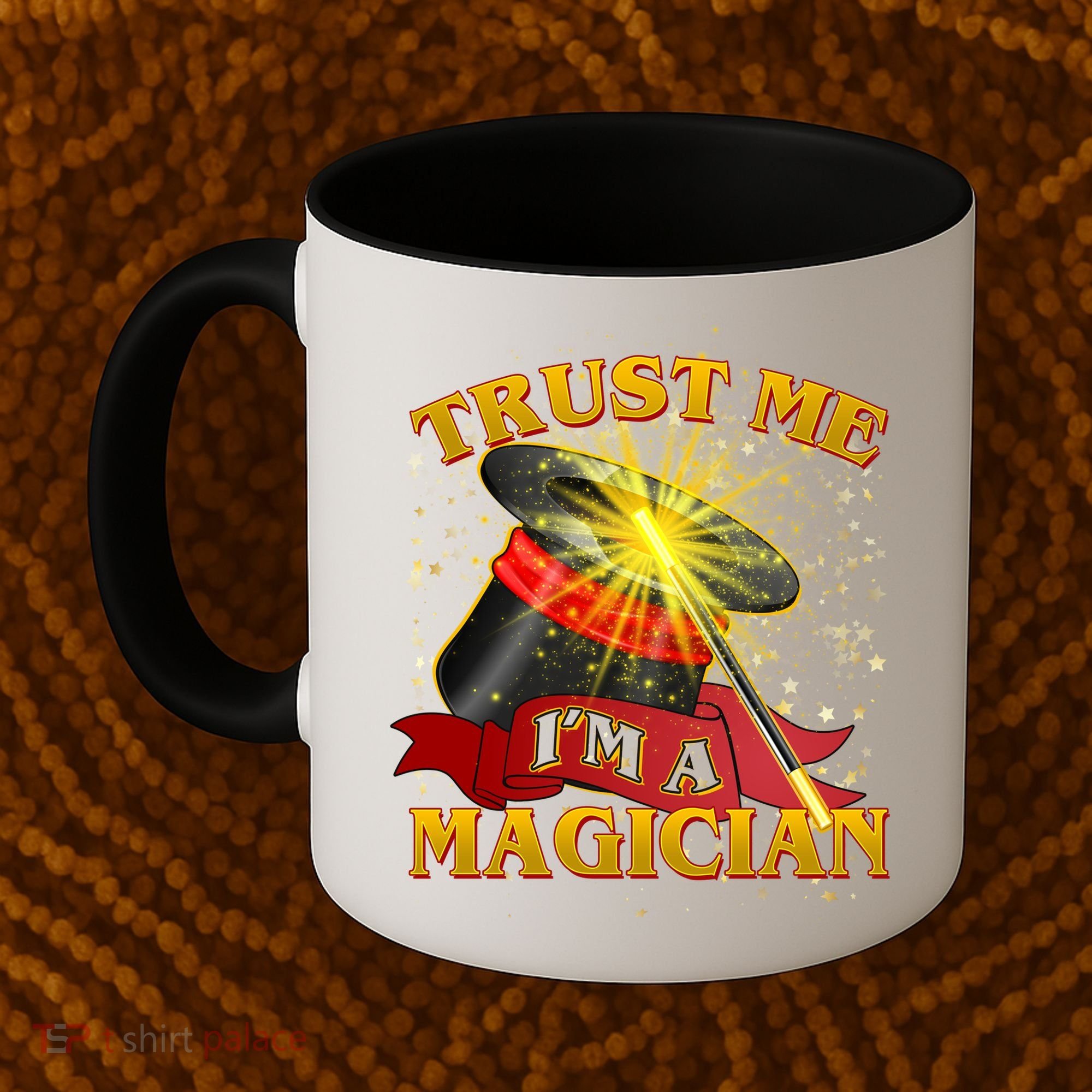 Trust Me I'm A Magician Funny Coffee Mug