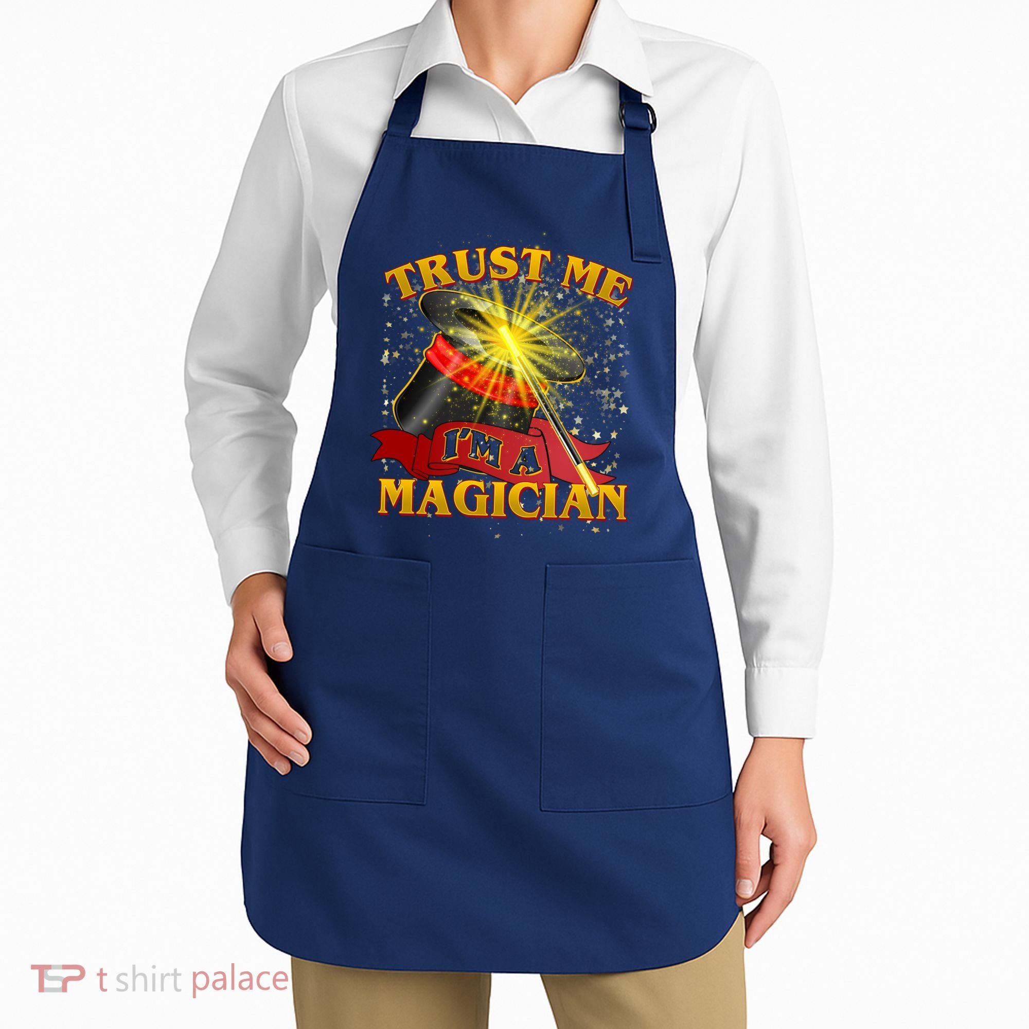 Trust Me I'm A Magician Funny Apron