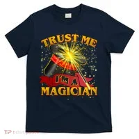 Trust Me I'm A Magician Funny T-Shirt thumb 0