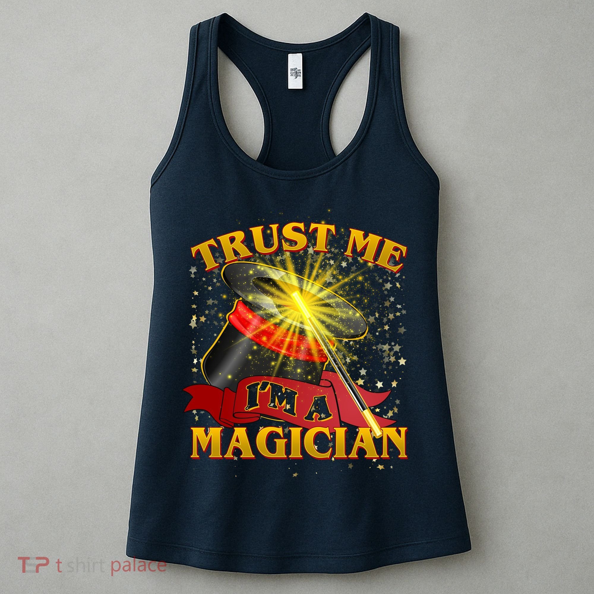 Trust Me I'm A Magician Funny Women's Tank Top