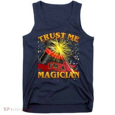 Trust Me I'm A Magician Funny Tank Top