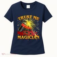 Trust Me I'm A Magician Funny Women's T-Shirt thumb 0