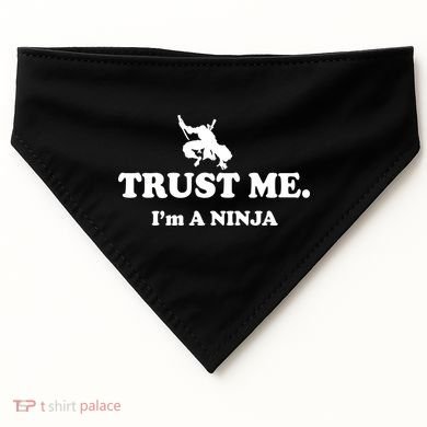 Trust Me I'm A Ninja USA-Made Doggie Bandana