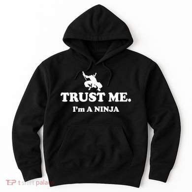 Trust Me I'm A Ninja Hoodie