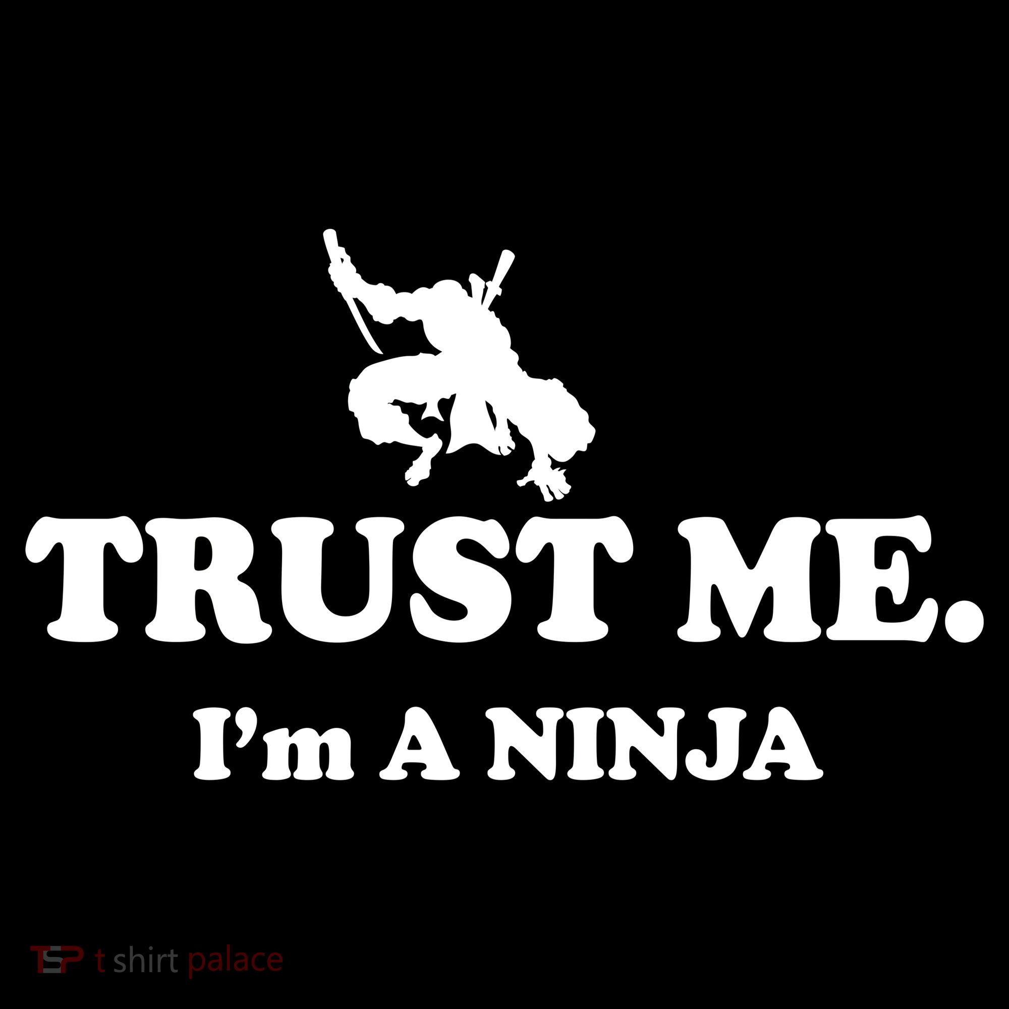 Trust Me I'm A Ninja Button