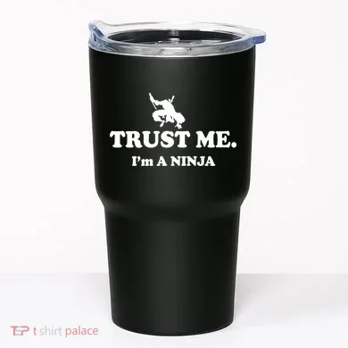 Trust Me I'm A Ninja Tumbler
