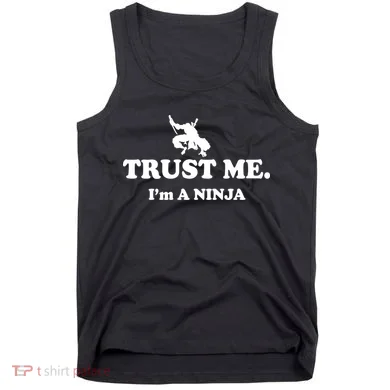 Trust Me I'm A Ninja Tank Top