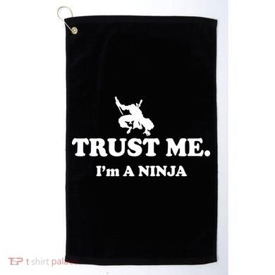 Trust Me I'm A Ninja Golf Towel