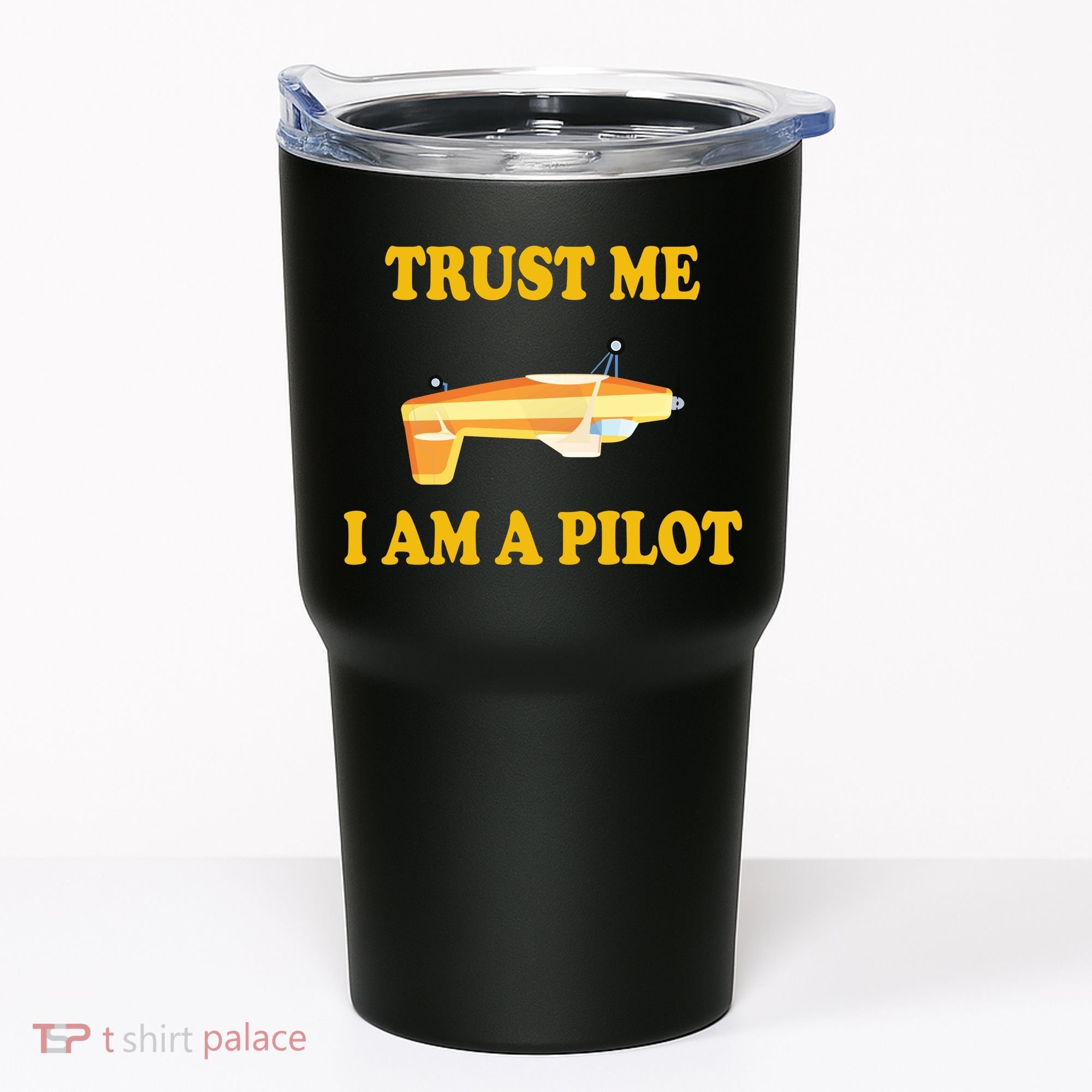Trust Me I'm A Pilot Tumbler