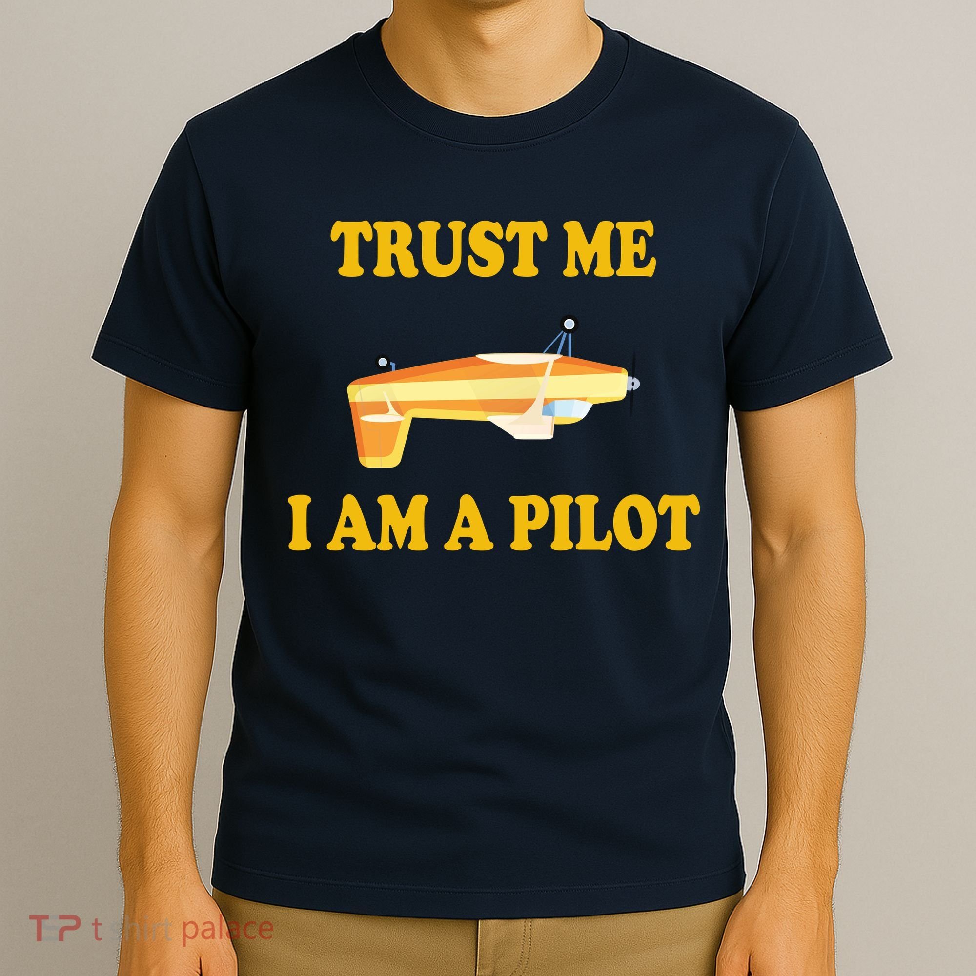 Trust Me I'm A Pilot T-Shirt