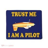 Trust Me I'm A Pilot Mousepad thumb 0