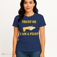 Trust Me I'm A Pilot Women's T-Shirt thumb 4