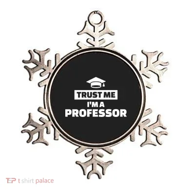 Trust Me I'm A Professor Ornament