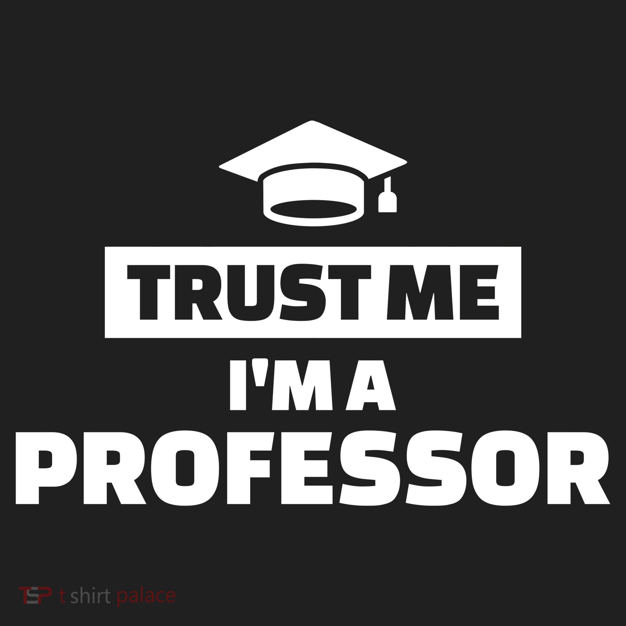Trust Me I'm A Professor Hat
