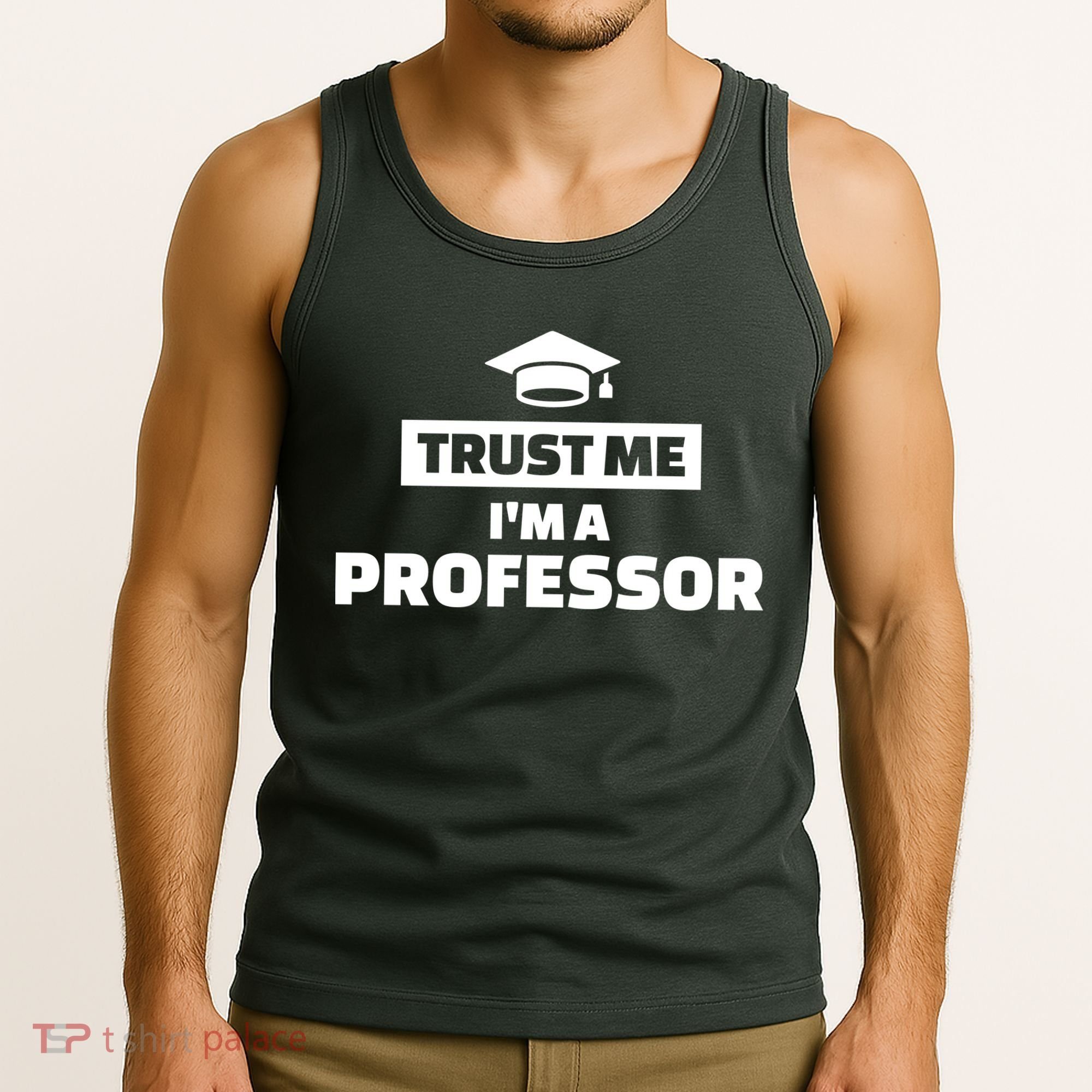 Trust Me I'm A Professor Tank Top