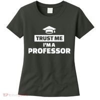 Trust Me I'm A Professor Women's T-Shirt thumb 0