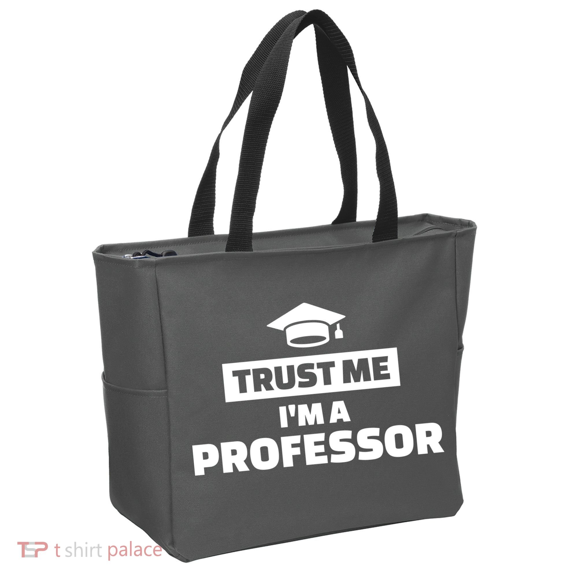 Trust Me I'm A Professor Tote Bag