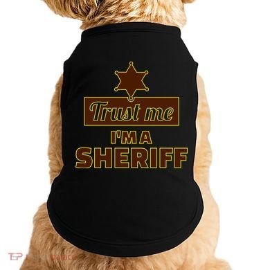 Trust Me I'm A Sheriff Doggie Tank