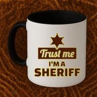 Trust Me I'm A Sheriff Coffee Mug thumb 2