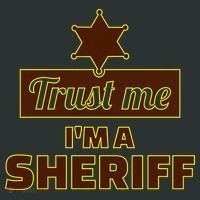Trust Me I'm A Sheriff Button thumb 1