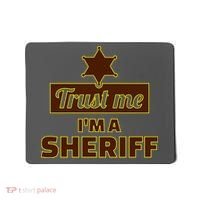 Trust Me I'm A Sheriff Mousepad thumb 0