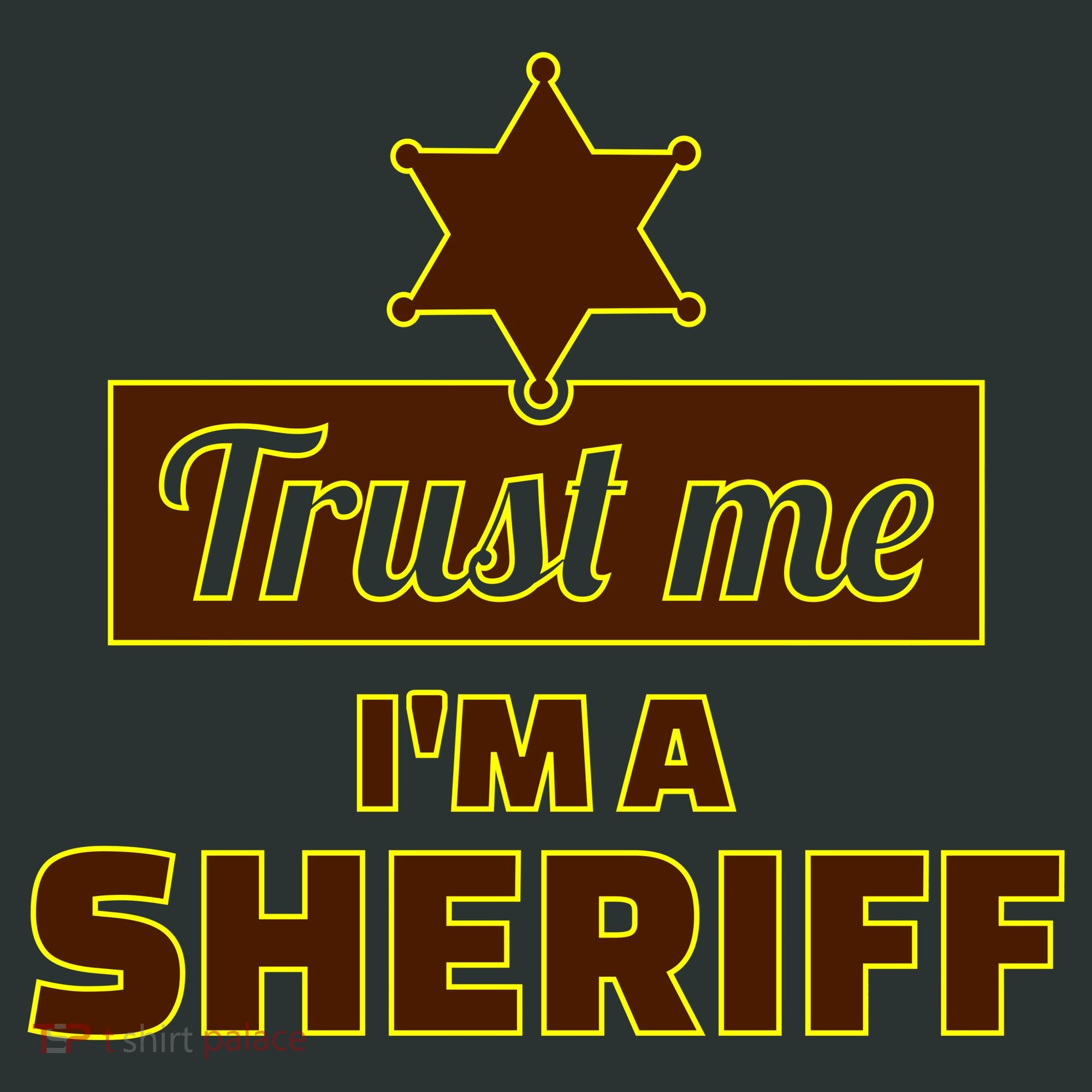 Trust Me I'm A Sheriff Mousepad