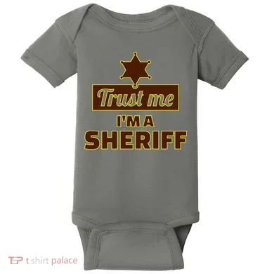 Trust Me I'm A Sheriff Baby Bodysuit