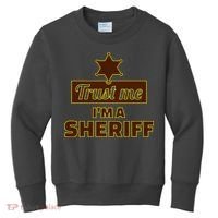 Trust Me I'm A Sheriff Kids Sweatshirt thumb 0
