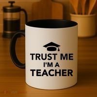Trust Me I'm A Teacher Coffee Mug thumb 4