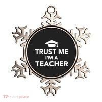 Trust Me I'm A Teacher Ornament thumb 0