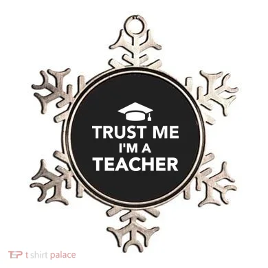 Trust Me I'm A Teacher Ornament