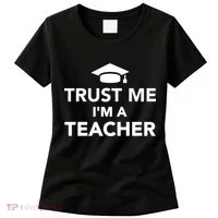 Trust Me I'm A Teacher Women's T-Shirt thumb 0