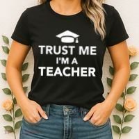 Trust Me I'm A Teacher Women's T-Shirt thumb 2