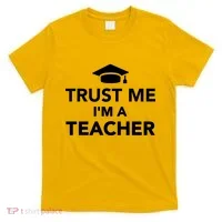 Trust Me I'm A Teacher T-Shirt thumb 0