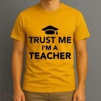 Trust Me I'm A Teacher T-Shirt thumb 3