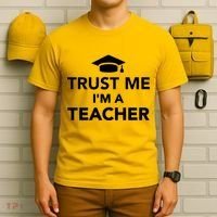 Trust Me I'm A Teacher T-Shirt thumb 6