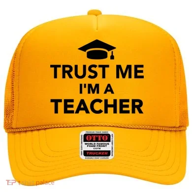 Trust Me I'm A Teacher Hat