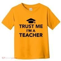 Trust Me I'm A Teacher Toddler T-Shirt thumb 0