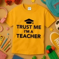 Trust Me I'm A Teacher Kids T-Shirt thumb 3