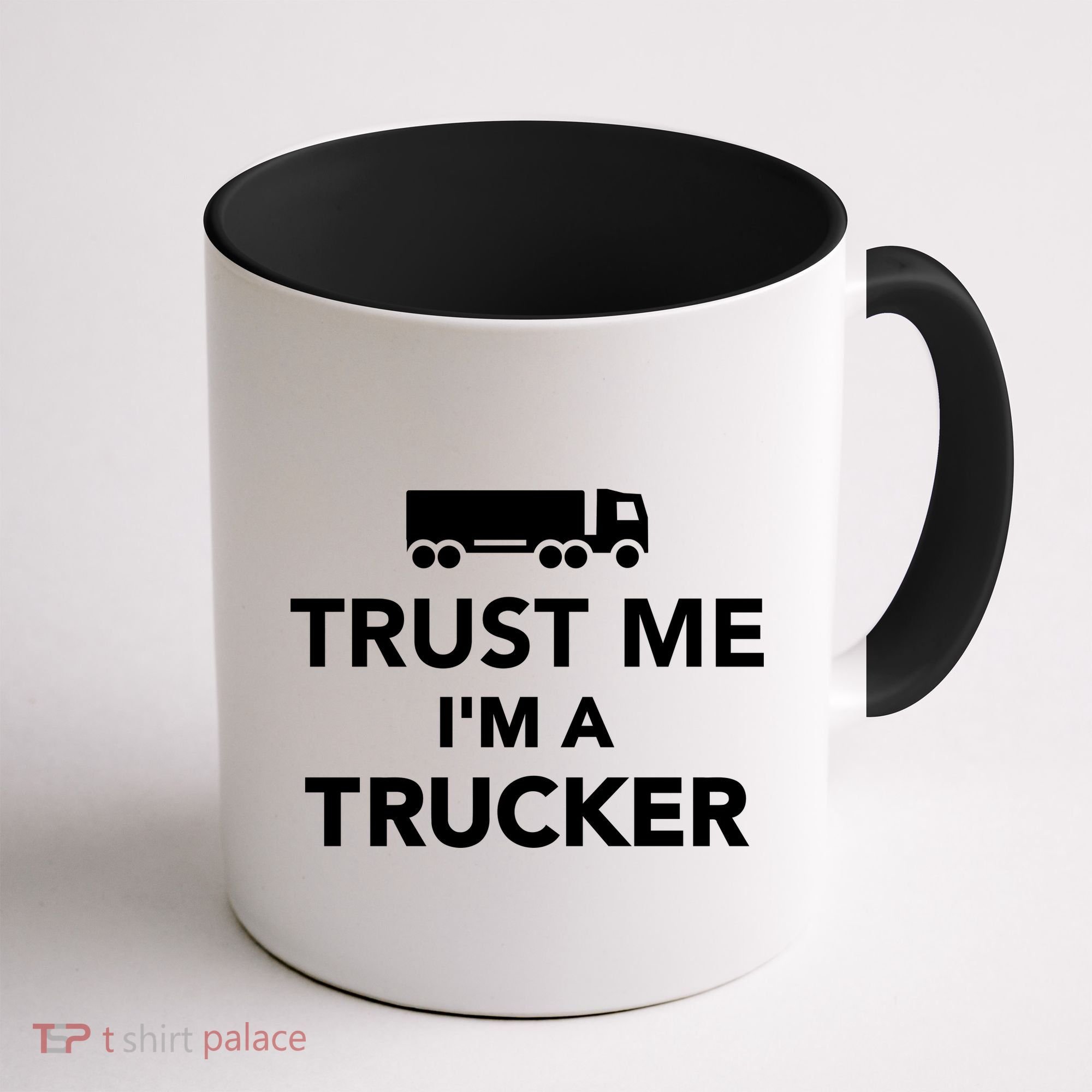 Trust Me I'm A Trucker Coffee Mug