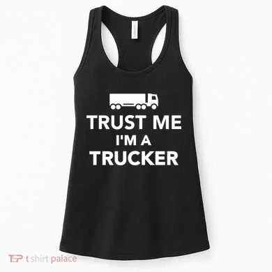 Trust Me I'm A Trucker Women's Tank Top