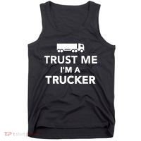 Trust Me I'm A Trucker Tank Top thumb 0