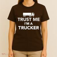 Trust Me I'm A Trucker T-Shirt thumb 4