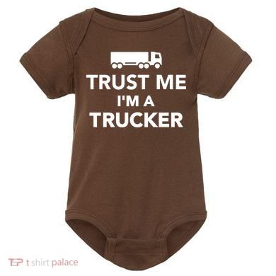 Trust Me I'm A Trucker Baby Bodysuit